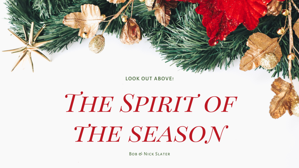 The Spirit of the Season - Bob & Nick Slater