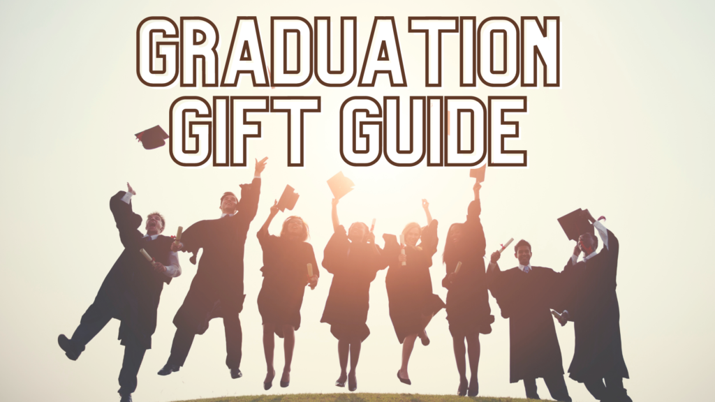 2021 College Graduation Gift Guide - Look Out Above!
